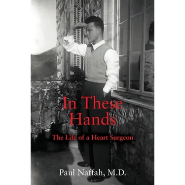 In These Hands: The Life of a Heart Surgeon