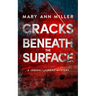 Cracks Beneath the Surface: Volume 2