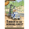 Timber in the Working Forest