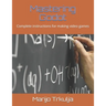 Mastering Godot: Complete instructions for making video games