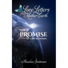 Love Letters from Mother Earth: The Promise of a New Beginning