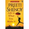 Life is what you make it