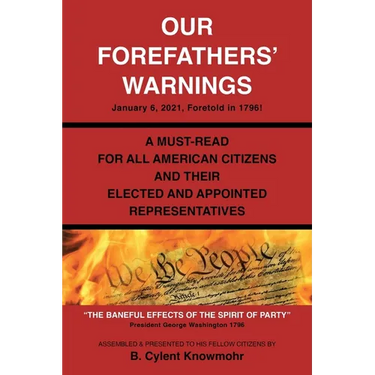 Our Forefathers' Warnings: January 6, 2021, Foretold in 1796!