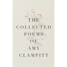 The Collected Poems of Amy Clampitt
