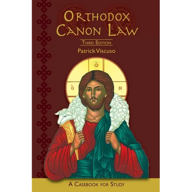 Orthodox Canon Law: A Casebook For Study Third Edition