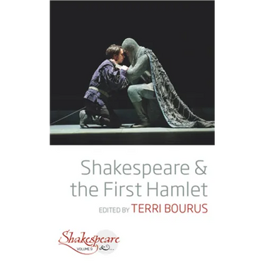 Shakespeare and the First Hamlet