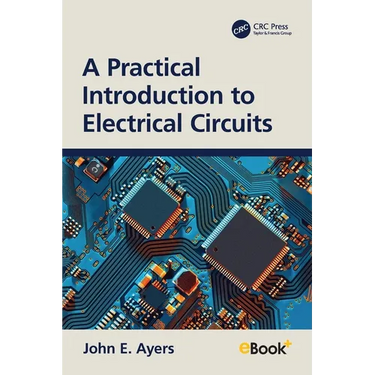 A Practical Introduction to Electrical Circuits