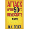 Attack of the 50 Ft. Democrats