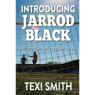 Introducing Jarrod Black: An unashamed football novel