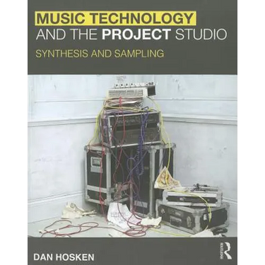 Music Technology and the Project Studio: Synthesis and Sampling