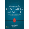 Activating the Nine Gifts of the Spirit: Revealing the Power and Presence of God