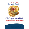 Keto Breakfast: Ketogenic Diet Breakfast Recipes