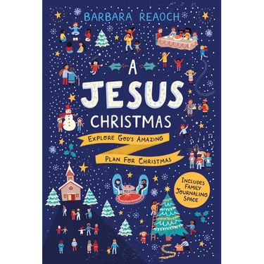 A Jesus Christmas: Explore God's Amazing Plan for Christmas