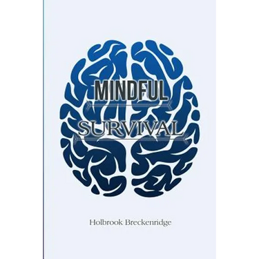 Mindful Survival