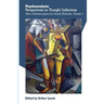Psychoanalysis: Perspectives on Thought Collectives