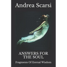 Answers For The Soul: Fragments Of Eternal Wisdom