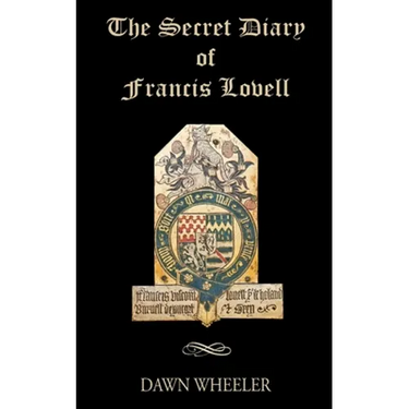 The Secret Diary of Francis Lovell
