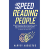 Speed Reading People: Analyzing Personality & Signs in Conversation - How to Read, Understand, Talk to & Influence People (Effective Communi