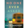 No One Ever Asked