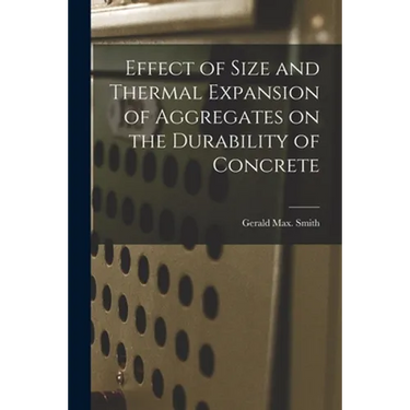 Effect of Size and Thermal Expansion of Aggregates on the Durability of Concrete