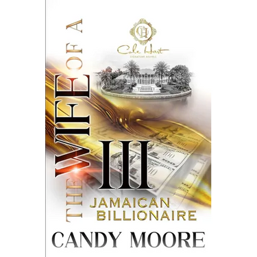 The Wife Of A Jamaican Billionaire 3: An African American Romance: The Finale