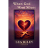 When God Went Silent: Grief Ruin and Finding a God Who Wanted Me