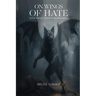 On Wings of Hate
