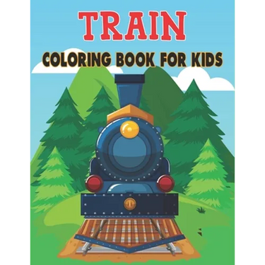 Train Coloring Book For Kids: Amazing 50 Train Designs