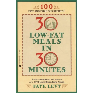 30 Low-Fat Meals in 30 Minutes