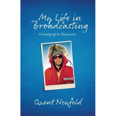 My Life in Broadcasting: Growing up in Minnesota