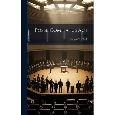 Posse Comitatus Act
