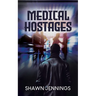 Medical Hostages