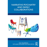 Narrative Psychiatry and Family Collaborations