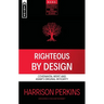 Righteous by Design: Covenantal Merit and Adam's Original Integrity