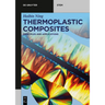Thermoplastic Composites: Principles and Applications