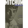 Mitchum: In His Own Words