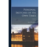 Personal Sketches of His Own Times; Volume 2