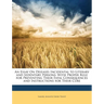 An Essay on Diseases Incidental to Literary and Sedentary Persons: With Proper Rule for Preventing Their Fatal Consequences and Instructions for Their