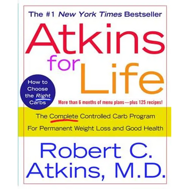 Atkins for Life: The Complete Controlled Carb Program for Permanent Weight Loss and Good Health