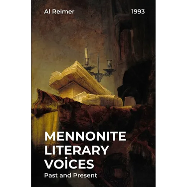 Mennonite Literary Voices: Past and Present