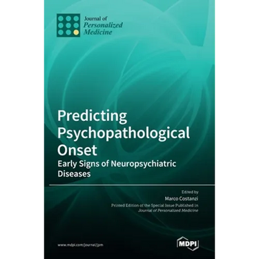 Predicting Psychopathological Onset: Early Signs of Neuropsychiatric Diseases