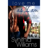 Love Me As I Am