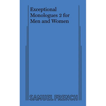 Exceptional Monologues 2 for Men and Women