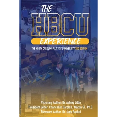 The HBCU Experience: The North Carolina A&T State University 3rd Edition