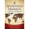 The Apostolic Mission of Jesus the Messiah