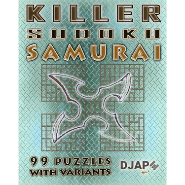 Killer Sudoku Samurai: 99 puzzles with variants
