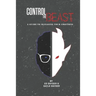 Control The Beast: A Comprehensive Look at Managing Your Emotions