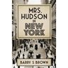 Mrs. Hudson in New York (Mrs. Hudson of Baker Street Book 4)