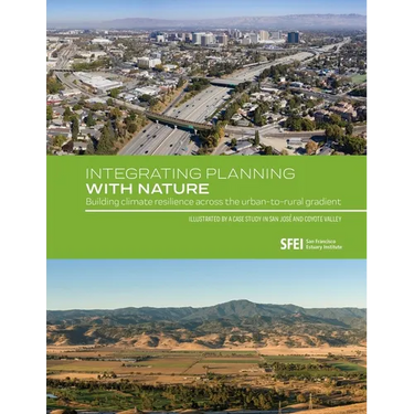 Integrating Planning with Nature: Building climate resilience across the urban-to-rural gradient (Illustrated by a case study in San José and Coyote V