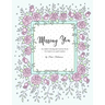 Missing You: An Adult Coloring Book for Grief, Loss and Comfort